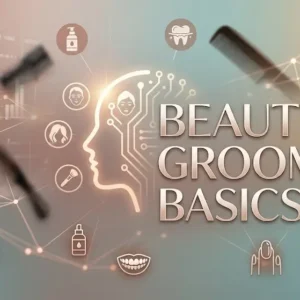 Modern educational image for Beauty & Grooming Basics course with personal care and styling visuals