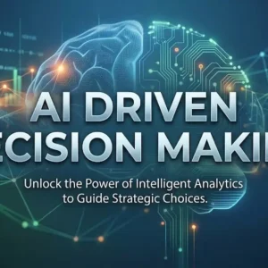 Modern educational image for AI Driven Decision Making course with analytics and predictive modeling visuals