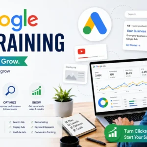 Google Ads Training Course for PPC advertising and digital marketing