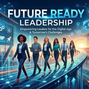 Modern educational image for Future Ready Leadership course with innovation and leadership visuals