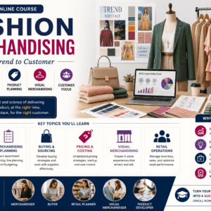 Fashion Merchandising Course covering retail management and fashion buying
