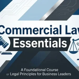 High-quality educational course image showing Commercial Law Essentials with legal and business visuals.