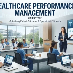 Professional e-learning image showing Healthcare Performance Management and quality improvement concepts